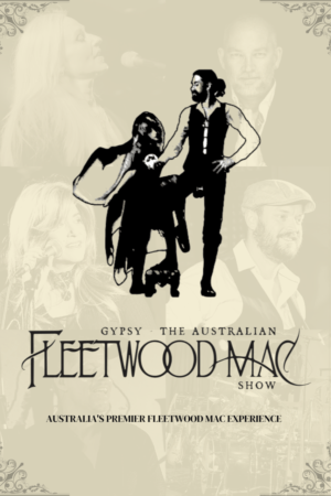 Gypsy - The Australian Fleetwood Mac Show