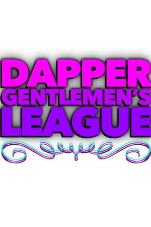 THE DAPPER GENTLEMAN'S LEAGUE